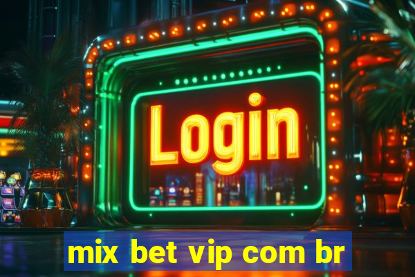 mix bet vip com br